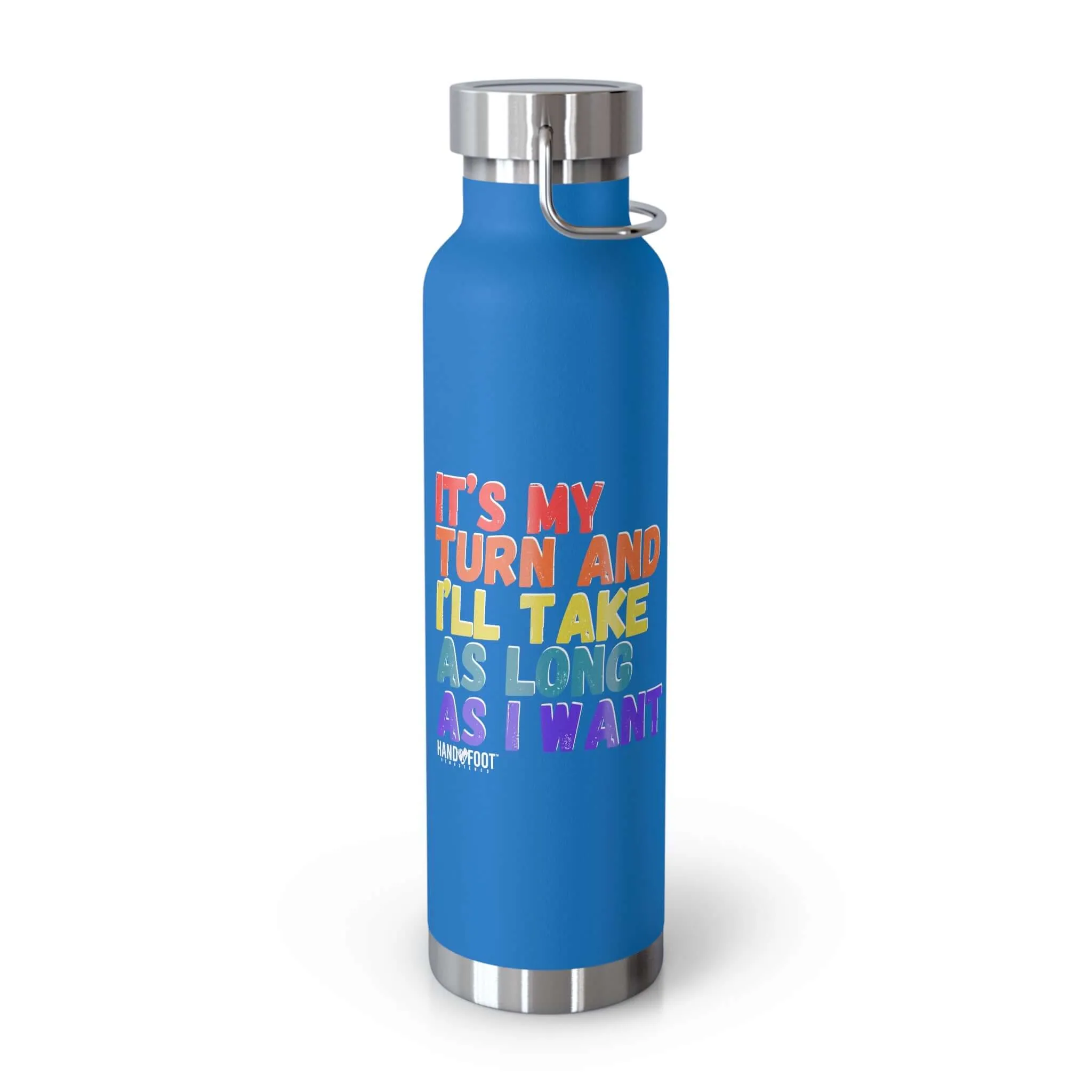 It's My Turn Vacuum Insulated Bottle, 22oz